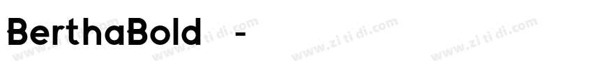 BerthaBold 常规字体转换
